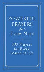 Powerful Prayers for Every Need
