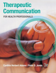 Therapeutic Communication For Health Professionals