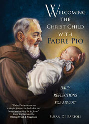 Welcoming the Christ Child with Padre Pio