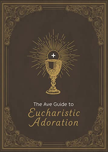 Ave Guide to Eucharistic Adoration