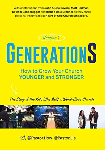 GenerationS Volume 1: How to Grow Your Church Younger and Stronger.