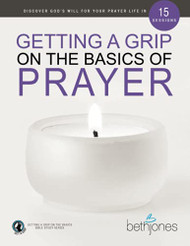 Getting a Grip on the Basics of Prayer