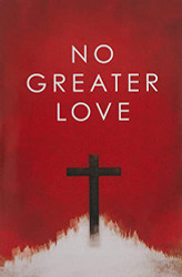 No Greater Love (25-pack)