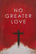 No Greater Love (25-pack)