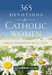 365 Daily Devotions for Catholic Women
