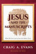 Jesus and the Manuscripts