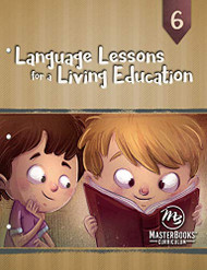Language Lessons for a Living Education 6