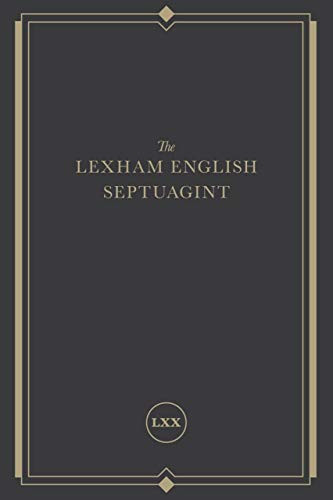 Lexham English Septuagint: A New Translation - The complete Greek