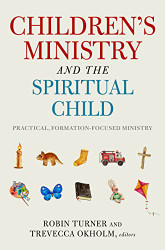 Children's Ministry and the Spiritual Child