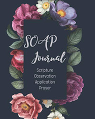 SOAP Journal-Easy & Simple Guide to Scripture Journaling-Bible Study