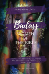Badass Women of the Bible