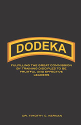 Dodeka: Fulfilling The Great Commission By Training Disciples To Be