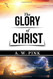A.W. Pink: The Glory of Christ