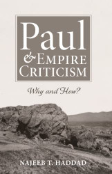 Paul and Empire Criticism: Why and How