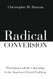 Radical Conversion: Theorizing Catholic Citizenship in the American