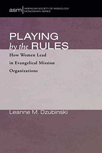 Playing by the Rules: How Women Lead in Evangelical Mission