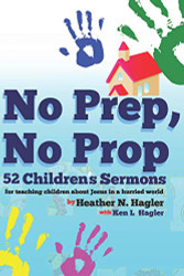 No Prep No Prop Children's Sermons