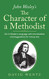 John Wesley's The Character of a Methodist