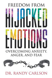 Freedom from Hijacked Emotions