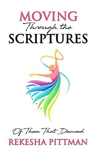 Moving Through the Scriptures: Of Them That Danced