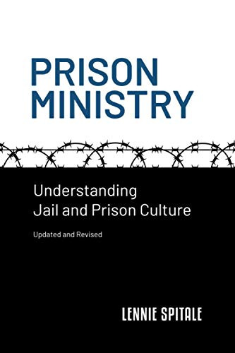 Prison Ministry: Understanding Jail and Prison Culture