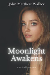 Moonlight Awakens: a sex-trafficking story