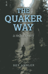 Quaker Way: A Rediscovery