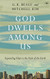 God Dwells Among Us: Expanding Eden To The Ends Of The Earth