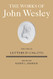 Works of John Wesley Volume 28: Letters IV