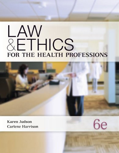 Law And Ethics For Health Professions by Karen Harrison Judson ...