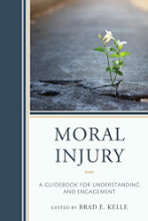 Moral Injury: A Guidebook for Understanding and Engagement