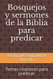 Bosquejos y sermones de la Biblia para predicar