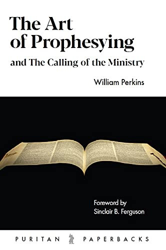 Art of Prophesying: And the Calling of the Ministry
