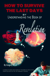 Surviving the Last Days: Understanding the Book of Revelation