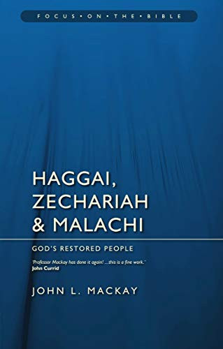 Haggai Zechariah & Malachi: God's Restored People