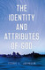 Identity and Attributes of God