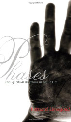 Phases: The Spiritual Rhythms in Adult Life