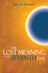 Lost Meaning of the Seventh Day