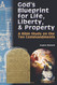 God's Blueprint for Life Liberty & Property