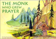 Monk Who Grew Prayer