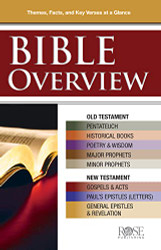 Bible Overview: Know Themes Facts and Key Verses at a Glance