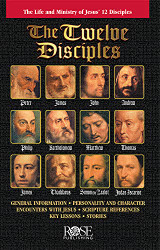 Twelve Disciples: The Life and Ministry of Jesus' 12 Disciples
