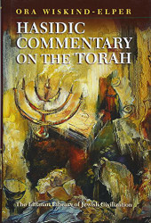 Hasidic Commentary on the Torah - Littman Library of Jewish