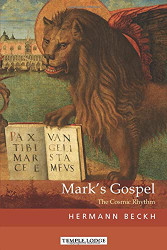 Mark's Gospel: The Cosmic Rhythm