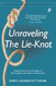 Unraveling The Lie-Knot