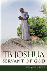 TB Joshua - Servant of God