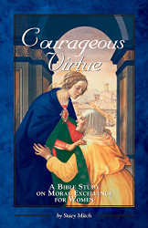 Courageous Virtue (Courageous Studies for Women)