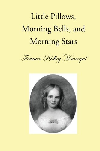 Little Pillows Morning Bells and Morning Stars - The Children's Books