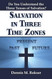 Salvation in Three Time Zones
