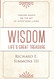 Wisdom: Life's Great Treasure